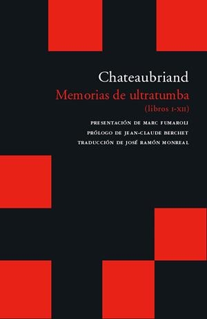MEMORIAS DE ULTRATUMBA | 9788496489325 | CHATEAUBRIAND, FRANÇOIS DE