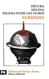 HECUBA. HELENA. IFIGENIA ENTRE LOS TAUROS | 9788420660684 | EURIPIDES