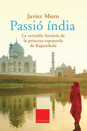 PASSIÓ INDIA | 9788466406284 | MORO, JAVIER