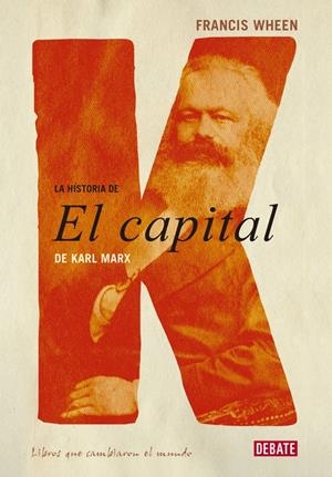 HISTORIA DE EL CAPITAL | 9788483067000 | WHEEN, FRANCIS