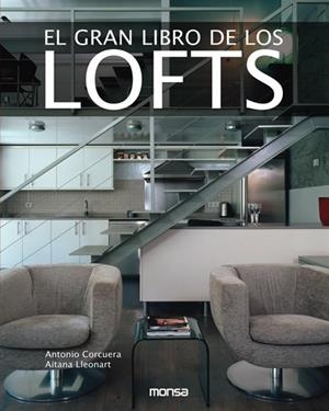 GRAN LIBRO DE LOS LOFTS, EL | 9788496429895 | CORCUERA, ANTONIO Y LLEONART, AITANA
