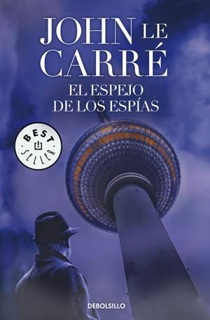 EL ESPEJO DE LOS ESPÍAS | 9788497934275 | LE CARRÉ, JOHN 