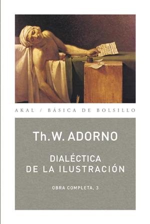 DIALÉCTICA DE LA ILUSTRACIÓN. OBRA COMPLETA 3 | 9788446016779 | ADORNO, THEODOR W.