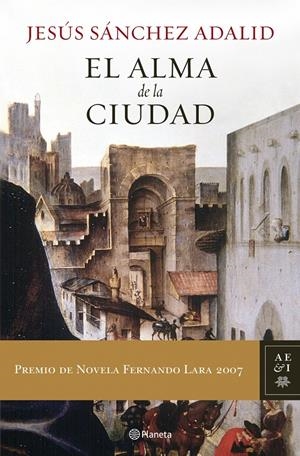 ALMA DE LA CIUDAD, EL | 9788408072959 | SÁNCHEZ ADALID, JESÚS