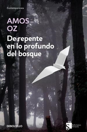 DE REPENTE EN LO PROFUNDO DEL BOSQUE | 9788483463758 | OZ, AMOS