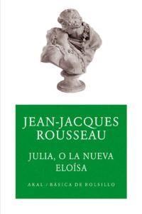 JULIA, O LA NUEVA ELOÍSA | 9788446023999 | ROUSSEAU, JEAN-JACQUES