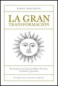 GRAN TRANSFORMACIÓN, LA | 9788449320392 | ARMSTRONG, KAREN