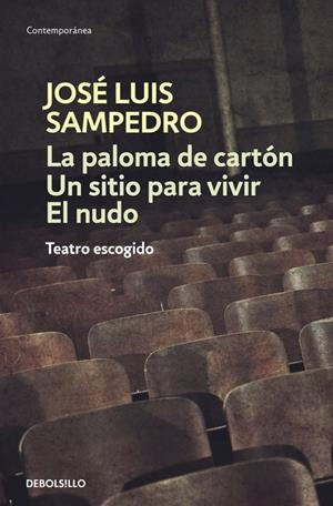PALOMA DE CARTÓN, LA. UN SITIO PARA VIVIR. EL NUDO | 9788483465134 | SAMPEDRO, JOSÉ LUIS