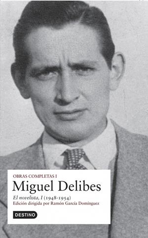 NOVELISTA, EL. OBRAS COMPLETAS, 1 | 9788423339976 | DELIBES, MIGUEL