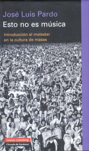 ESTO NO ES MÚSICA | 9788481096897 | PARDO, JOSE LUIS