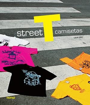 STREET T CAMISETAS | 9788496429789 | BOU, LOUIS