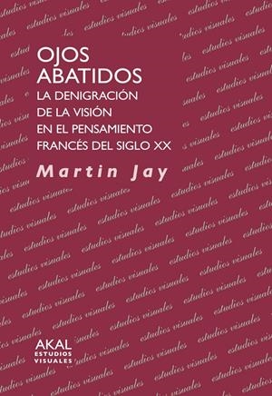 OJOS ABATIDOS | 9788446025559 | JAY, MARTIN
