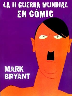II GUERRA MUNDIAL EN COMIC | 9788466217804 | BRYANT, MARK