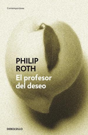 EL PROFESOR DEL DESEO | 9788483467169 | ROTH, PHILIP
