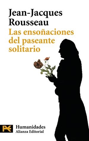 ENSOÑACIONES DEL PASEANTE SOLITARIO, LAS | 9788420648958 | ROUSSEAU, JEAN-JACQUES