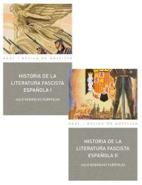 HISTORIA DE LA LITERATURA FASCISTA ESPAÑOLA 2 VOLS | 9788446029540 | RODRÍGUEZ PUÉRTOLAS, JULIO