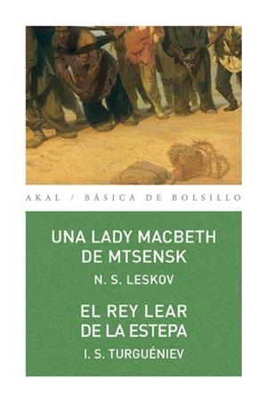 LADY MACBETH DE MTSENSK, UNA / REY LEAR DE LA ESTEPA, EL | 9788446026914 | LESKOV, N. S. / TURGUENIEV, I.S.