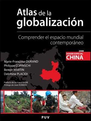 ATLAS DE LA GLOBALIZACIÓN | 9788437071930 | MARIE-FRANÇOISE DURAND, PHILIPPE COPINSCHI, BENOÎT