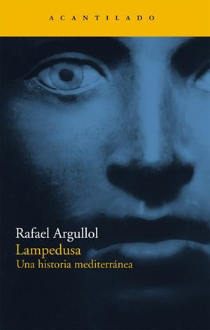 LAMPEDUSA. UNA HISTORIA MEDITERRÁNEA | 9788496834873 | ARGULLOL, RAFAEL