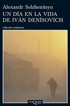 DÍA EN LA VIDA DE IVÁN DENISOVICH, UN | 9788483831076 | SOLZHENITSYN, ALEXANDER