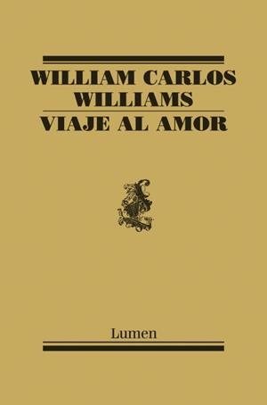VIAJE AL AMOR | 9788426416971 | WILLIAMS, WILLIAM CARLOS