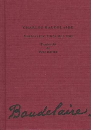 VINT-I-CINC FLORS DEL MAL | 9788484092667 | BAUDELAIRE, CHARLES