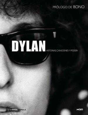 DYLAN. HISTORIAS, CANCIONES Y POESÍA | 9788448048280 | MOJO