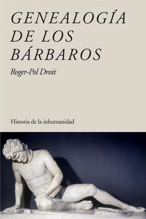 GENEALOGÍA DE LOS BÁRBAROS | 9788449322648 | DROIT, ROGER-POL