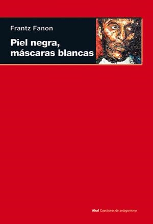 PIEL NEGRA, MASCARAS BLANCAS | 9788446027959 | FANON, FRANTZ