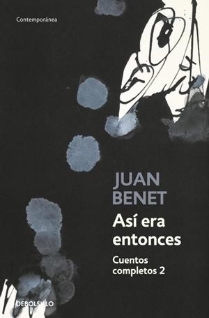 ASÍ ERA ENTONCES. CUENTOS COMPLETOS 2 | 9788499081700 | BENET,JUAN