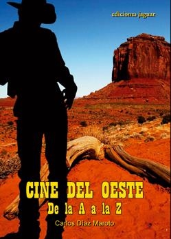CINE DEL OESTE DE LA A A LA Z | 9788496423671 | DÍAZ MAROTO, CARLOS