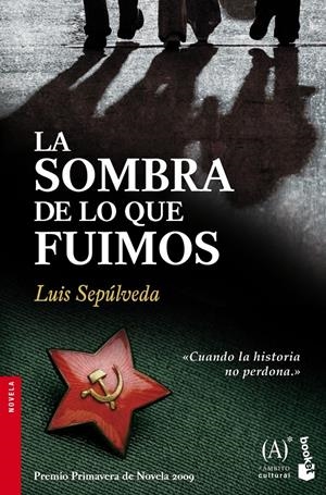 SOMBRA DE LO QUE FUIMOS, LA | 9788467032857 | SEPÚLVEDA, LUIS