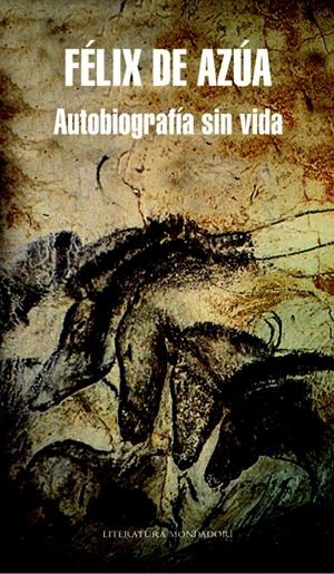 AUTOBIOGRAFÍA SIN VIDA | 9788439723226 | AZÚA, FÉLIX DE