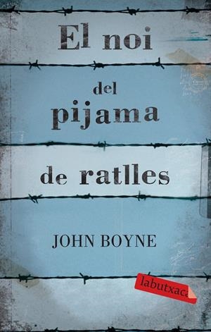 EL NOI DEL PIJAMA DE RATLLES | 9788499300146 | BOYNE, JOHN