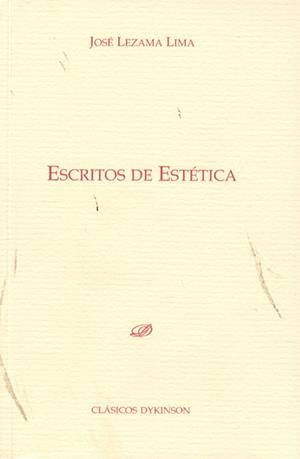 ESCRITOS DE ESTÉTICA | 9788498499117 | LEZAMA LIMA, JOSÉ