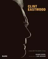 CLINT EASTWOOD. UNA RETROSPECTIVA | 9788498014716 | SCHICKEL, RICHARD