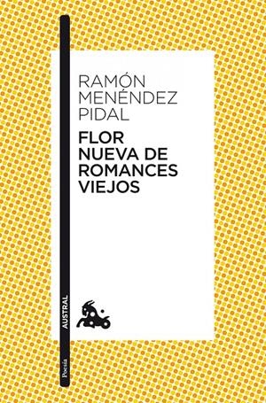 FLOR NUEVA DE ROMANCES VIEJOS | 9788467034097 | MENÉNDEZ PIDAL, RAMÓN