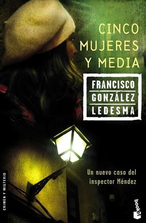 CINCO MUJERES Y MEDIA | 9788408067795 | GONZÁLEZ LEDESMA, FRANCISCO