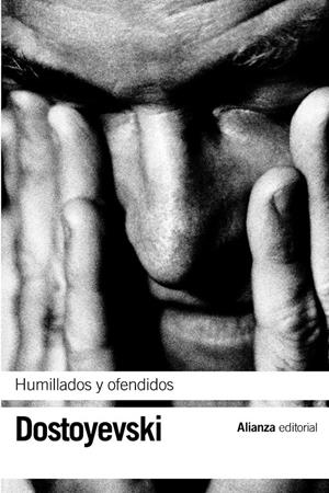 HUMILLADOS Y OFENDIDOS | 9788420641874 | DOSTOYEVSKIÏ, FIODOR MIJAÏLOVICH