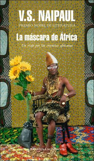 MÁSCARA DE ÁFRICA, LA | 9788439723691 | NAIPAUL, V.S.