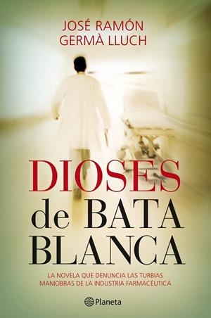 DIOSES DE BATA BLANCA | 9788408101550 | GERMA, JOSE RAMON