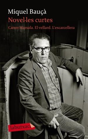 NOVEL.LES CURTES | 9788499302973 | BAUÇÀ, MIQUEL
