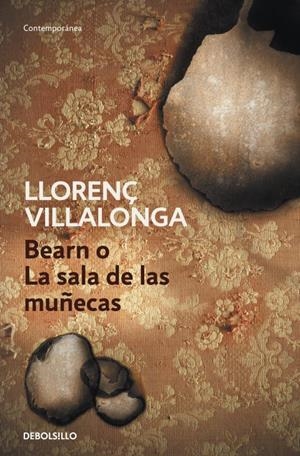 BEARN  O LA SALA DE LAS MUÑECAS | 9788499088808 | VILLALONGA, LLORENÇ
