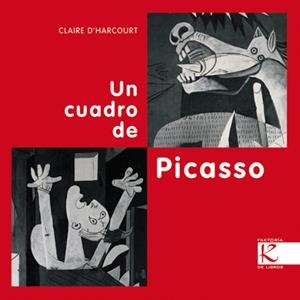 CUADRO DE PICASSO, UN | 9788415250210 | D'HARCOURT, CLAIRE