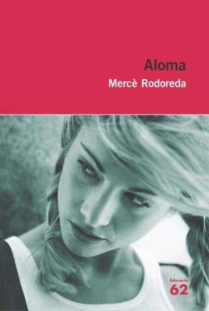 ALOMA | 9788492672271 | RODOREDA, MERCÈ