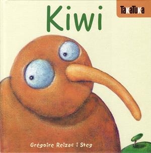KIWI | 9788493676636 | REIZAC, GRÉGOIRE / STEG