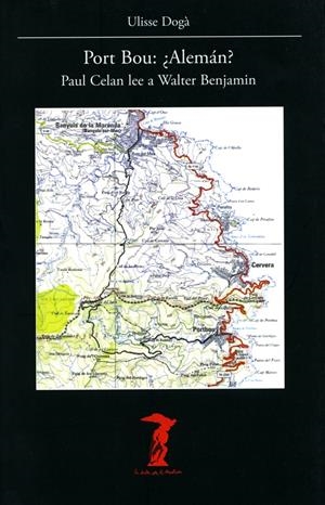 PORT BOU: ¿ALEMÁN?. PAUL CELAN LEE A WALTER BENJAMIN | 9788477749400 | DOGÀ, ULISSE