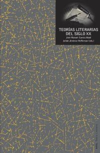 TEORÍAS LITERARIAS DEL S.XX | 9788446011002 | CUESTA ABAD