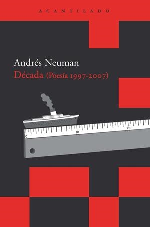 DÉCADA (POESÍA 1997-2007) | 9788415277668 | NEUMAN, ANDRÉS