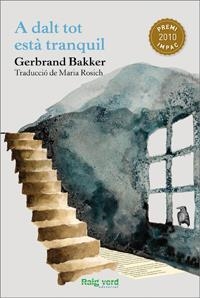 A DALT DE TOT ESTÀ TRANQUIL | 9788415539032 | BAKKER, GERBRAND